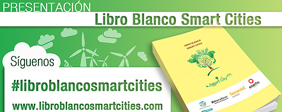 Presentación del Libro Blanco Smart Cities